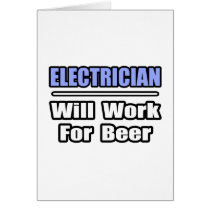 Electrician...Will Work For Beer