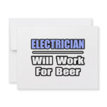 Electrician...Will Work For Beer invitations