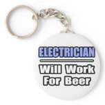 Electrician...Will Work For Beer keychains