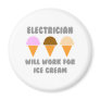 Electrician ... Will Work For Ice Cream