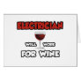 Electrician ... Will Work For Wine