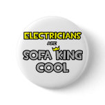 Electricians Are Sofa King Cool