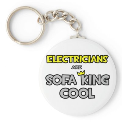 Electricians Are Sofa King Cool by Electrician_Shirts