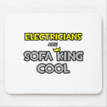 Electricians Are Sofa King Cool
