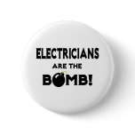Electricians Are The Bomb! Pinback Buttons