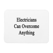 Electricians Can Overcome Anything Rectangle Magnets