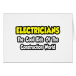 Electricians...Cool Kids of Construction World Card