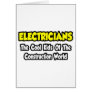 Electricians...Cool Kids of Construction World