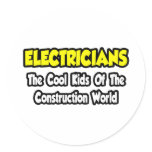 Electricians...Cool Kids of Construction World stickers