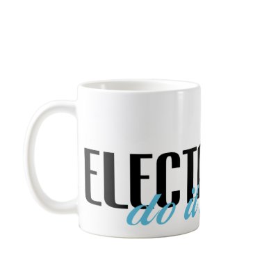 Electricians Do It Better! Mug by poorrichards