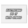 Electricians Do It With Sparks