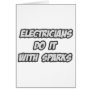 Electricians Do It With Sparks