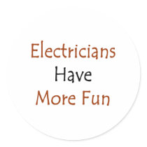 Electricians Have More Fun