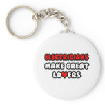 Electricians Make Great Lovers Key Chains