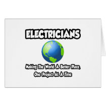 Electricians...Making the World a Better Place