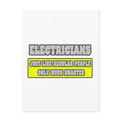 Electricians...Much Smarter by Electrician_Shirts