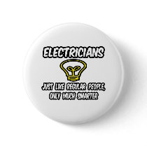 Electricians...Regular People, Only Smarter