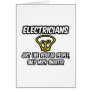 Electricians...Regular People, Only Smarter