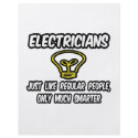Electricians...Regular People, Only Smarter flyers