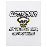 Electricians...Regular People, Only Smarter flyers