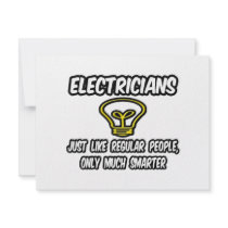 Electricians...Regular People, Only Smarter