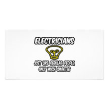 Electricians...Regular People, Only Smarter Photo Cards