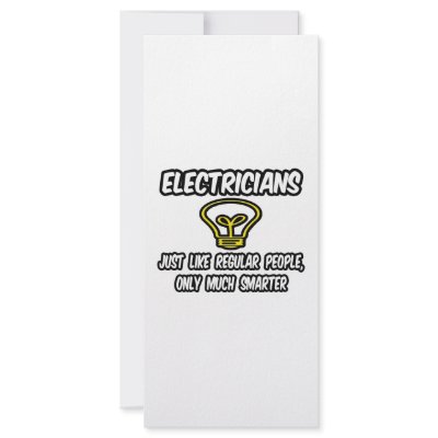 Electricians...Regular People, Only Smarter by Electrician_Shirts
