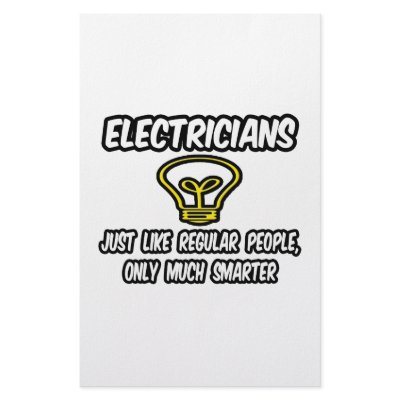 Electricians...Regular People, Only Smarter by Electrician_Shirts