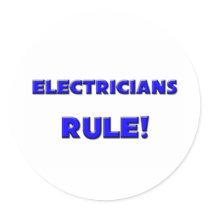Electricians Rule! Round Stickers