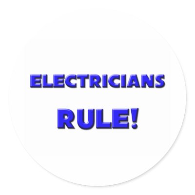 Electricians Rule! Round Stickers by professions