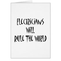 Electricians Will Rule The World
