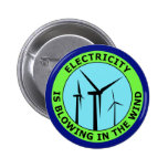 Electricity Is Blowing In The Wind Pin