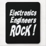 Electronics Engineers Rock! Mousepad
