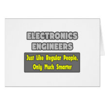 Electronics Engineers ... Smarter Greeting Cards