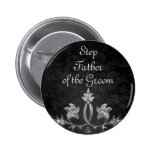 Elegant gothic dark romance wedding Step Father Pinback Button