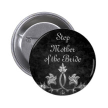 Elegant gothic dark romance wedding Step Mother Pinback Buttons