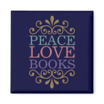 Elegant Peace, Love, Books Magnet (Dark)