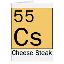 Element 55: Cheese Steak Greeting Card