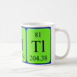 Element 81 mug - Thallium mugs