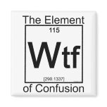 Element WTF Fridge Magnets