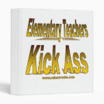 Elementary Teachers Kick Ass Vinyl Binders