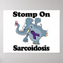 Elephant Stomp On Sarcoidosis Poster