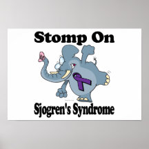 Elephant Stomp On Sjogrens Syndrome Poster