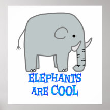 Elephants are COOL Poster