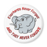 Elephants Never Forget Magnet