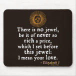 Elizabeth I "Golden Speech" Quote Mousepads