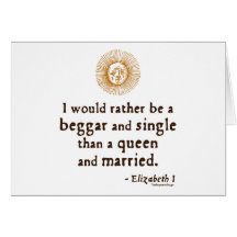 Elizabeth I Quote about Marriage Greeting Cards