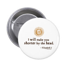 Elizabeth I Quote on Beheading Pin