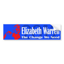 Elizabeth Warren The Change We Need Bumper Sticker