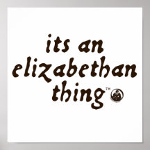 Elizabethan Thing (TM) Print